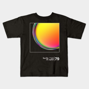 Sun Ra - On Jupiter / Minimal Style Graphic Artwork Design Kids T-Shirt